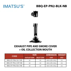 Korean barbeque Exhaust<br> BBQ-EP-PN2-BLK-NB 3 bbq_ep_pn2_blk_nb_03