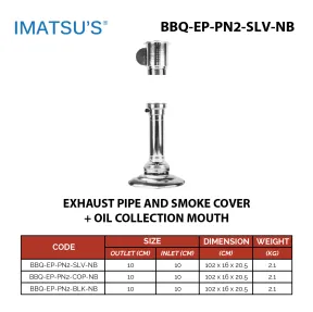 Korean barbeque Exhaust<br> BBQ-EP-PN2-SLV-NB 3 bbq_ep_pn2_slv_nb_03