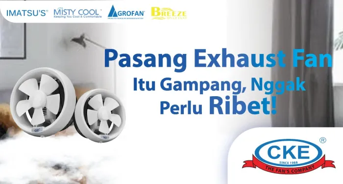 Cara Pasang Exhaust Fan Dinding yang Benar dan Aman